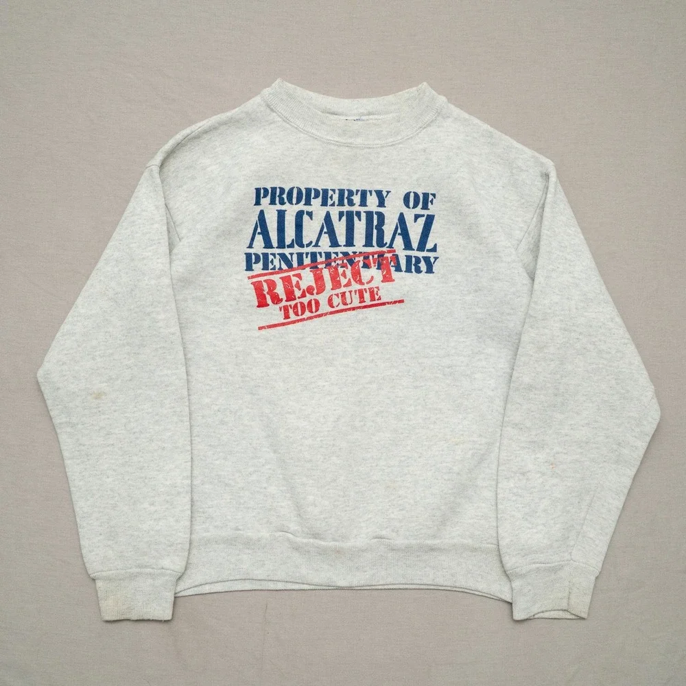Vintage 90s Property Of Alcatraz Reject Too Cute Sweatshirt Hanes Youth Large